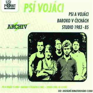 Kniha Psi a vojáci, Baroko v Čechách, Studio 1983 -85 (CD)