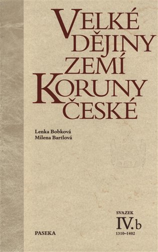 Velké dějiny zemí Koruny české IV.b koupíte na Kosmas.cz