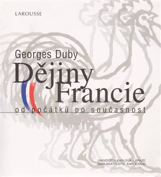Dějiny Francie od počátků po současnost koupíte na Kosmas.cz