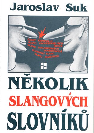 Několik slangových slovníků koupíte na Kosmas.cz