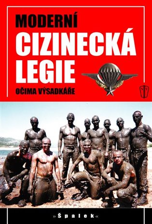 Moderní cizinecká legie očima výsadkáře koupíte na Kosmas.cz