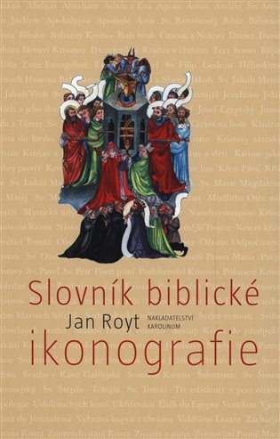 Slovník biblické ikonografie koupíte na Kosmas.cz