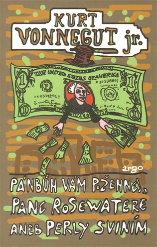 Pánbůh vám požehnej, pane Rosewatere aneb perly sviním koupíte na Kosmas.cz