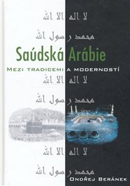 Saúdská Arábie mezi tradicemi a moderností