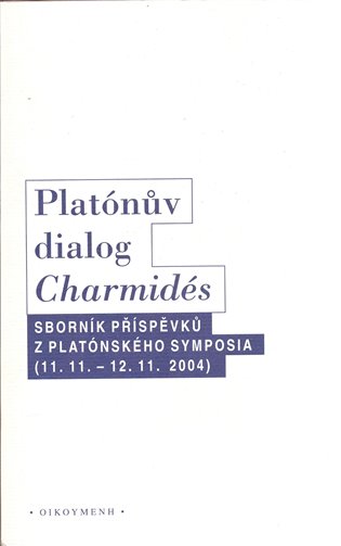 Platónův dialog Charmidés koupíte na Kosmas.cz