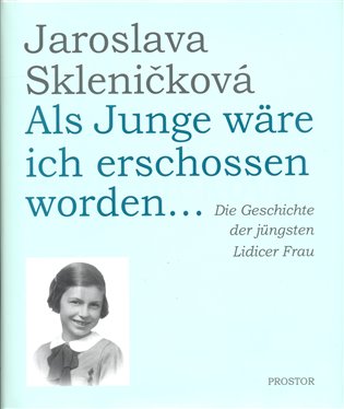 Als Junge wäre ich erschossen worden... koupíte na Kosmas.cz