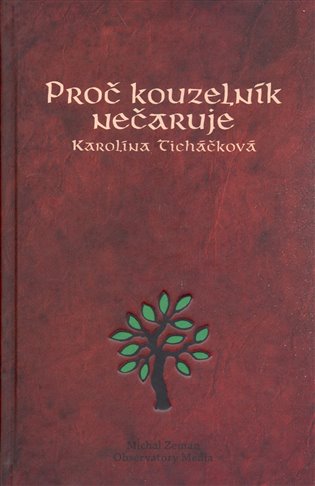 Proč kouzelník nečaruje + CD