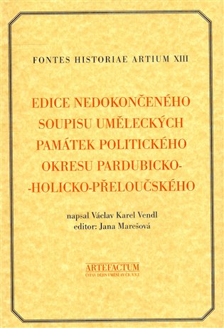 Edice nedokončeného soupisu uměleckých památek politického okresu pardubicko-holicko-přeloučského