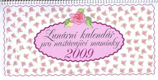 Kniha Krásná paní - Lunární kalendář pro nastávající maminky 2009