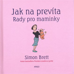 Jak na prevíta. Rady pro maminky koupíte na Kosmas.cz