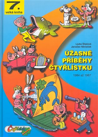 Úžasné příběhy Čtyřlístku z let 1984 až 1987. 7. velká kniha koupíte na Kosmas.cz