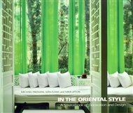 In the Oriental Style: A Sourcebook of Decoration and Design - Michael Freeman