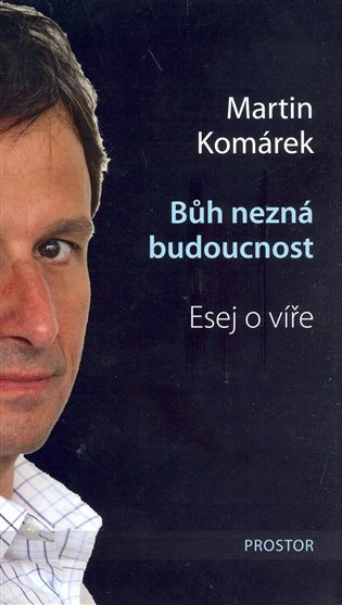 Bůh nezná budoucnost koupíte na Kosmas.cz