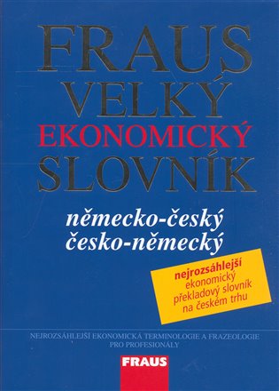 Kniha Fraus Velký ekonomický slovník německo-česká česko-německý