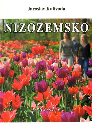 Nizozemsko - průvodce koupíte na Kosmas.cz