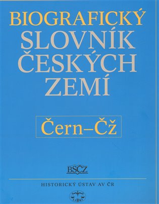 Biografický slovník českých zemít  /11.svazek/ (Čern-Čž)