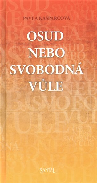 Osud nebo svobodná vůle koupíte na Kosmas.cz