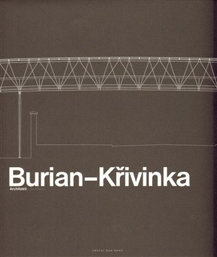 Burian – Křivinka Architekti koupíte na Kosmas.cz