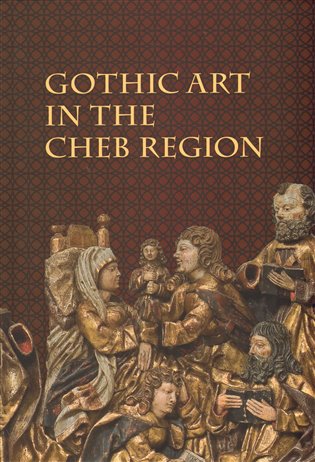 Kniha Gothic Art in The Cheb Region