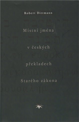 Místní jména v českých překladech Starého zákona koupíte na Kosmas.cz