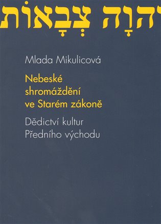 Nebeské shromáždění ve Starém zákoně koupíte na Kosmas.cz