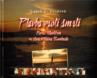 Plavba proti smrti koupíte na Kosmas.cz