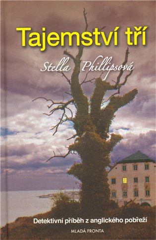 Tajemství tří - Stella Phillipsová