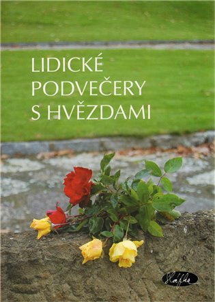 Lidické podvečery s hvězdami koupíte na Kosmas.cz
