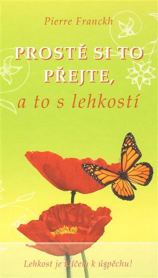 Prostě si to přejte, a to s lehkostí