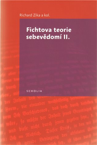 Fichtova teorie sebevědomí II. koupíte na Kosmas.cz