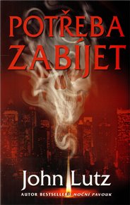 Potřeba zabíjet - John Lutz