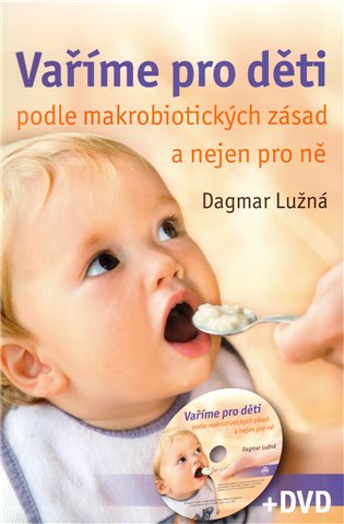 Vaříme pro děti podle makrobiotických zásad + DVD