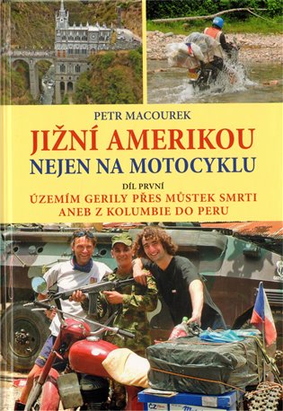 Jižní Amerikou nejen na motocyklu I. koupíte na Kosmas.cz