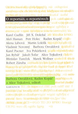 O reportáži, o reportérech koupíte na Kosmas.cz