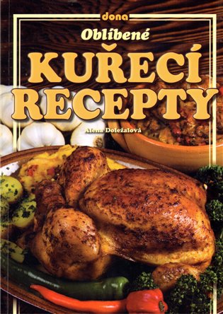 Oblíbené kuřecí recepty
