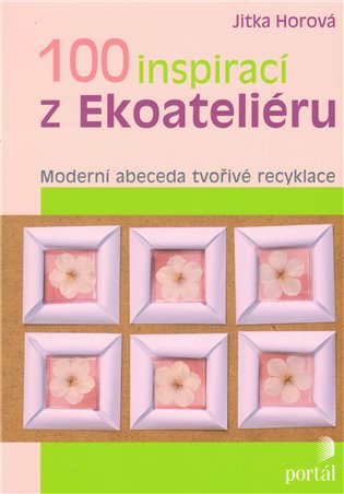 100 inspirací z Ekoateliéru koupíte na Kosmas.cz