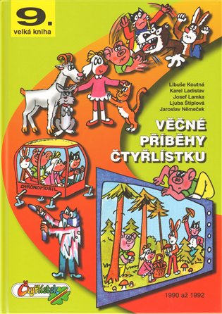 Věčné příběhy Čtyřlístku. 9. velká kniha z let 1990 až 1992 koupíte na Kosmas.cz