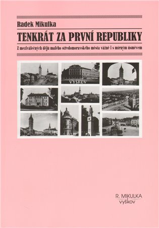 Tenkrát za první republiky