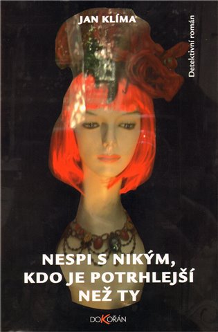 Nespi s nikým, kdo je potrhlejší než ty koupíte na Kosmas.cz