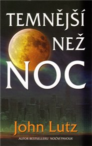 Temnější než noc - John Lutz