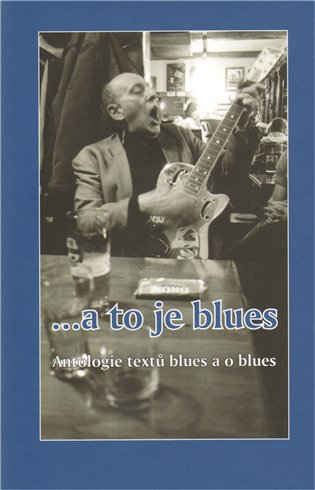 ... a to je blues koupíte na Kosmas.cz