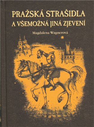 Pražská strašidla a všemožná jiná zjevení