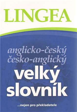 Kniha Anglicko-český, česko-anglický velký slovník ...nejen pro překladatele