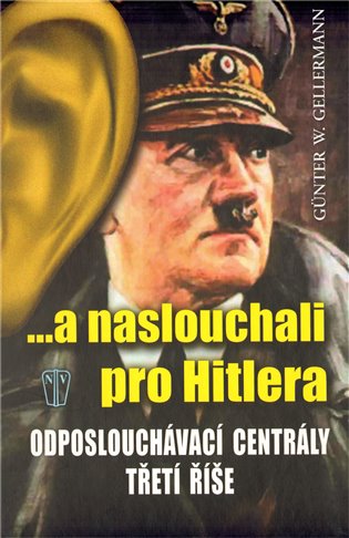 ...a naslouchali pro Hitlera koupíte na Kosmas.cz