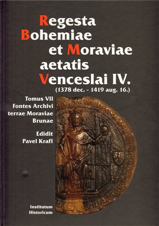 Regesta Bohemiae et Moraviae aetatis Venceslai IV. koupíte na Kosmas.cz
