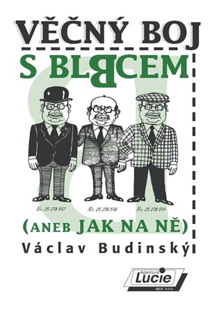 Věčný boj s blbcem (aneb Jak na ně) koupíte na Kosmas.cz