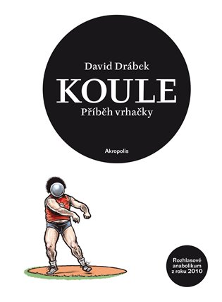 Koule - příběh vrhačky koupíte na Kosmas.cz