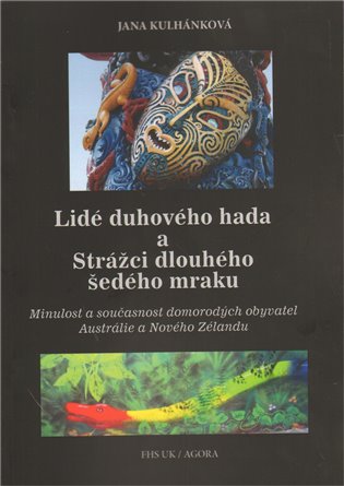 Lidé duhového hada a strážci dlouhého šedého mraku koupíte na Kosmas.cz