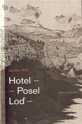 Hotel. Posel. Loď