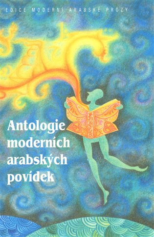 Antologie moderních arabských povídek koupíte na Kosmas.cz
